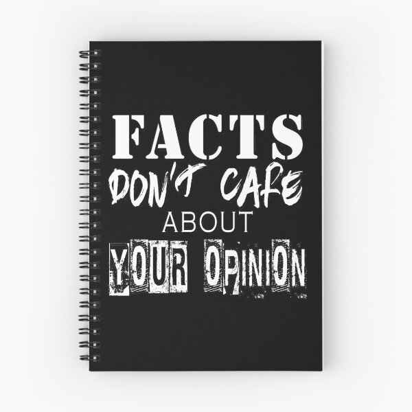 Item preview, Facts Don’t Care About Your Opinion - Science, Politics, History, Truth  designed and sold by 321Outright.