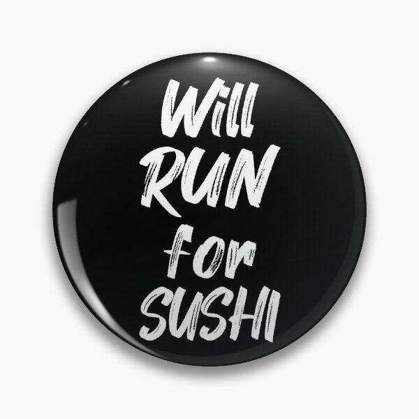 Item preview, Will Run For Sushi II designed and sold by Lemon Pepper.