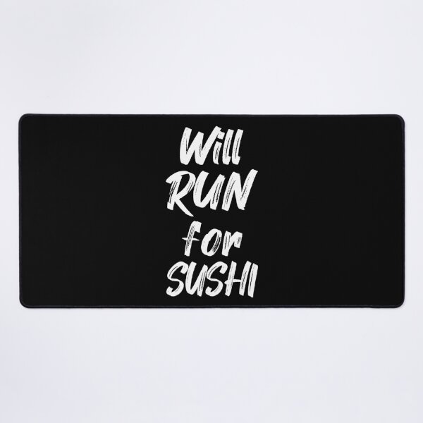 Item preview, Will Run For Sushi II designed and sold by Lemon Pepper.