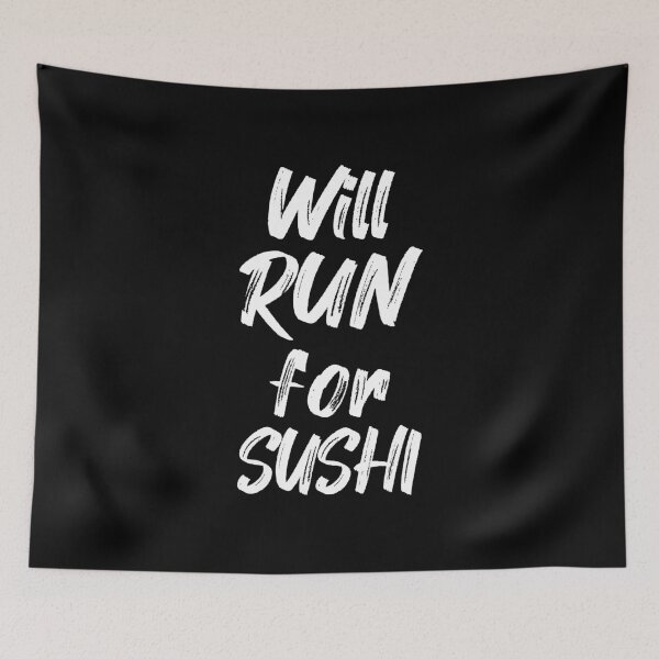 Item preview, Will Run For Sushi II designed and sold by Lemon Pepper.