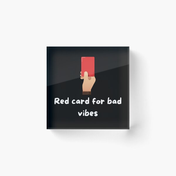 Item preview, Red Card for Bad Vibes - white designed and sold by VasInd.