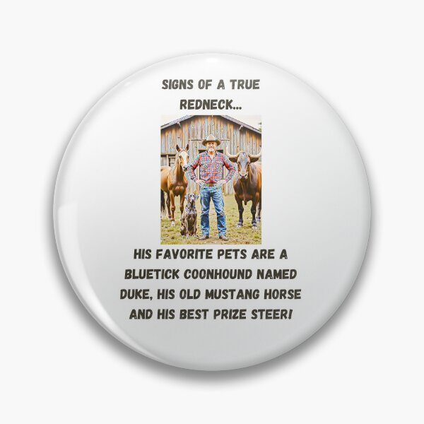 Item preview, Signs of a True Redneck: His Favorite Pets! Black Text designed and sold by LaughGraphics - Fun Graphics, Serious Laughs!.