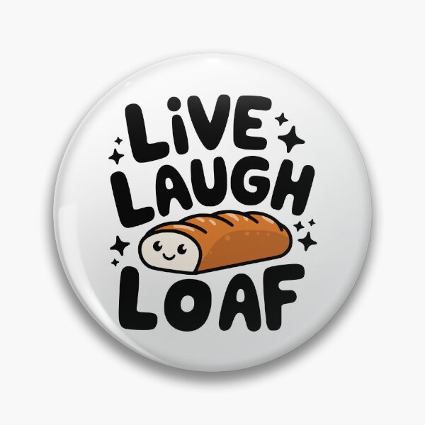 Item preview, Live Laugh Loaf! Cute Baking Bread Pun designed and sold by PMCreative.