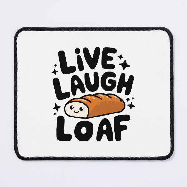Item preview, Live Laugh Loaf! Cute Baking Bread Pun designed and sold by PMCreative.