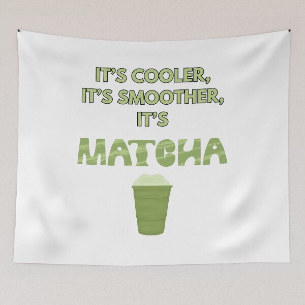 Item preview, It’s Cooler, It’s Smoother, It’s Matcha Design  designed and sold by atomstartup.