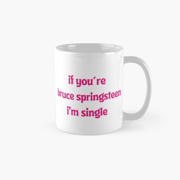 Item preview, If you're Bruce Springsteen I'm single designed and sold by bruceqs.