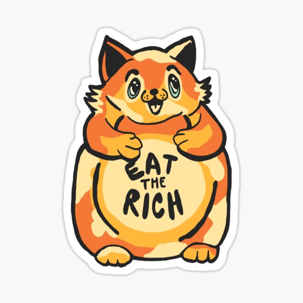 Item preview, Eat the Rich - Adorable Cat Against the Consolidation of Wealth designed and sold by TweeSpark.