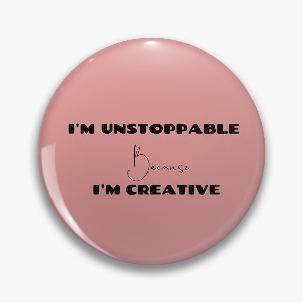 Item preview, Unstoppable Creativity designed and sold by UniqVibe.