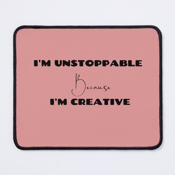 Item preview, Unstoppable Creativity designed and sold by UniqVibe.