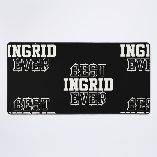 Item preview, Best Ingrid Ever Personalized Name Ingrid designed and sold by cidolopez.