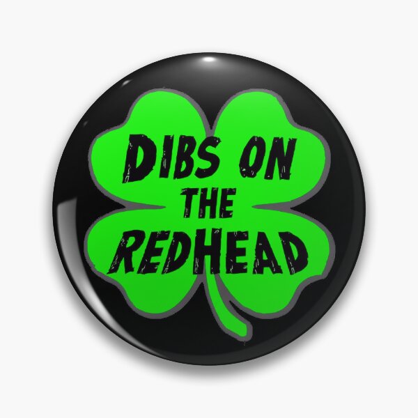 Item preview, Dibs On The Redhead designed and sold by FreshArtFusion.