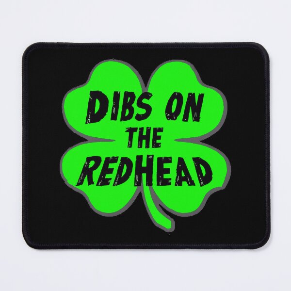Item preview, Dibs On The Redhead designed and sold by FreshArtFusion.