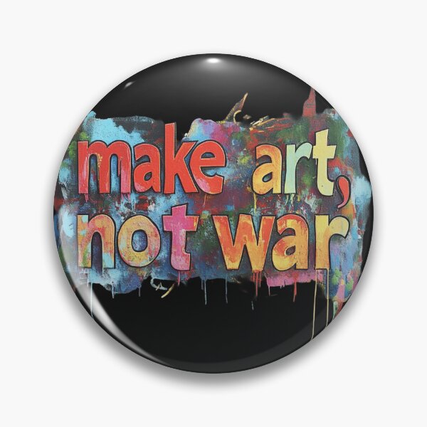 Item preview, make art not war designed and sold by ARTistCyberello.