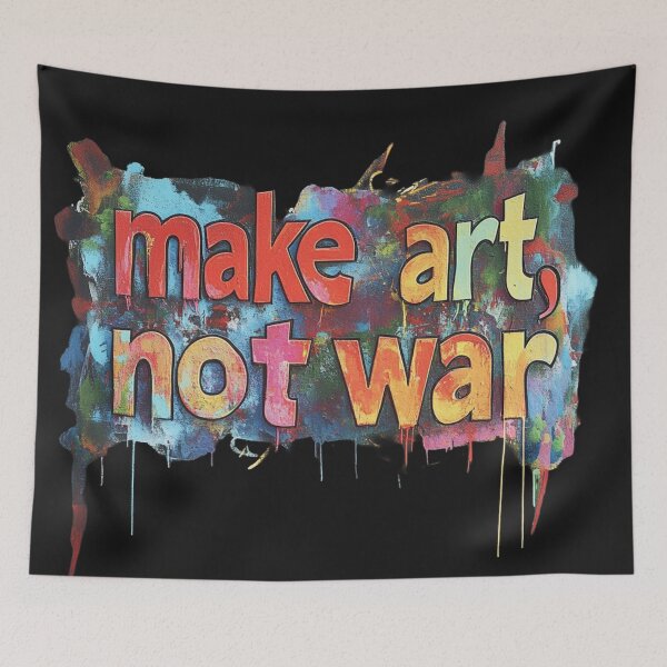Item preview, make art not war designed and sold by ARTistCyberello.