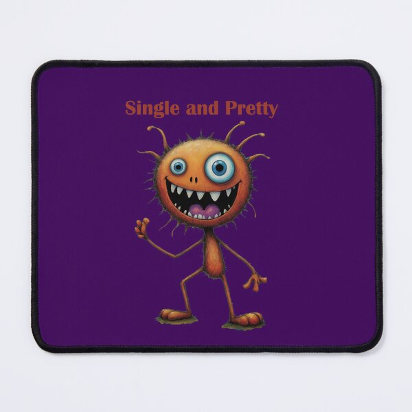 Item preview, Single and Pretty, funny monster, cute ugly, single life designed and sold by KayUweRott.