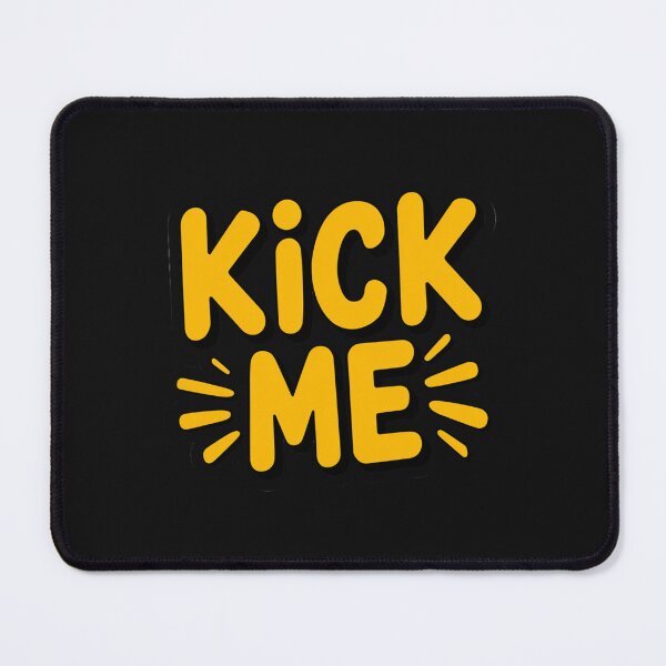 Item preview, Kick Me - Classic Prank designed and sold by SignumShop.