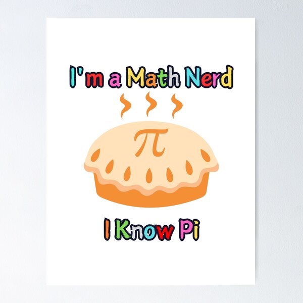 Item preview, I'm a Math Nerd, I Know Pi – Funny Math T-Shirt designed and sold by LovelY PrintS.