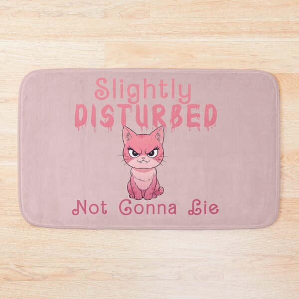 Item preview, slightly disturbed not gonna lie cute pink angry kitty funny quotes designed and sold by La Loca.