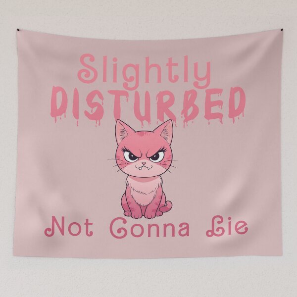 Item preview, slightly disturbed not gonna lie cute pink angry kitty funny quotes designed and sold by La Loca.
