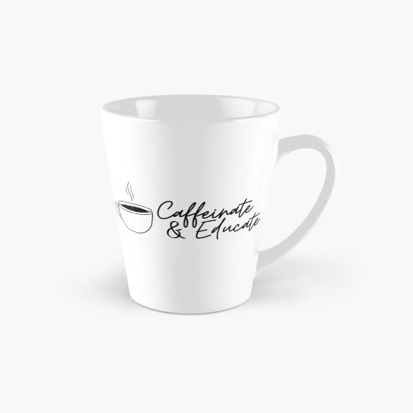 Item preview, Caffeinate and Educate Funny Motivational Teacher Life designed and sold by droolingdreams.