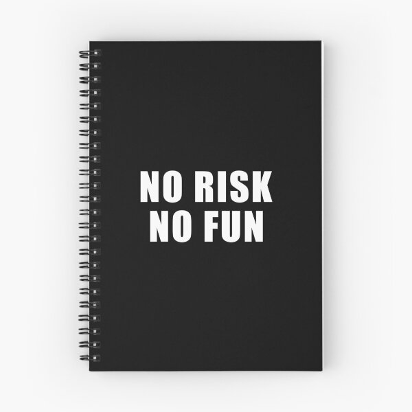 Item preview, No Risk No Fun designed and sold by designing01Ar3.