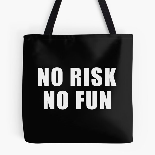 Item preview, No Risk No Fun designed and sold by designing01Ar3.