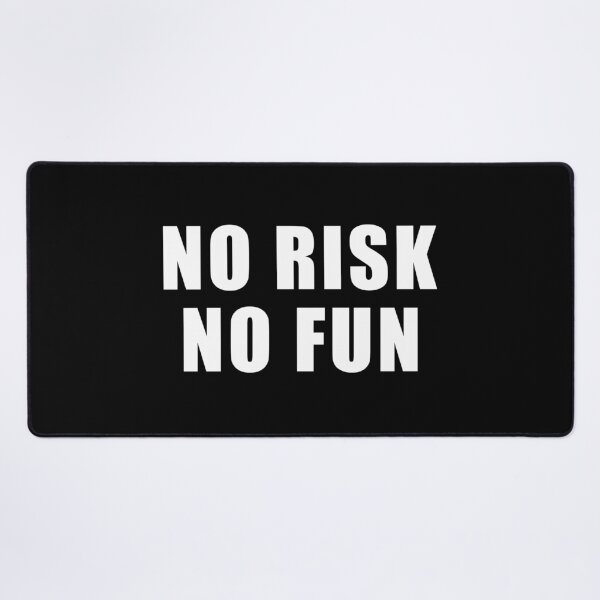 Item preview, No Risk No Fun designed and sold by designing01Ar3.