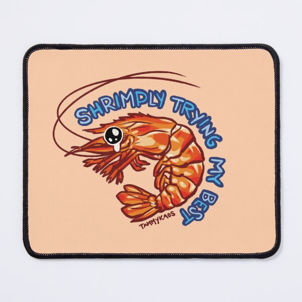 Item preview, Shrimply Trying My Best - Sad Shrimp designed and sold by Tammy Kaos.