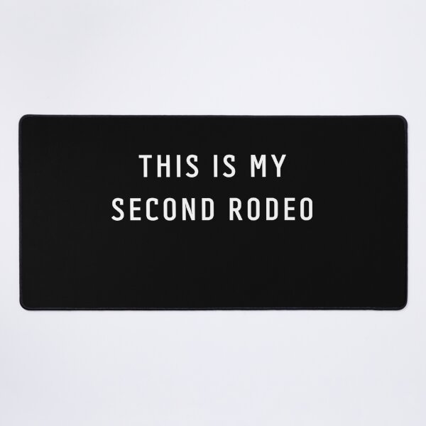 Item preview, This Is My Second Rodeo designed and sold by VibeTwist.