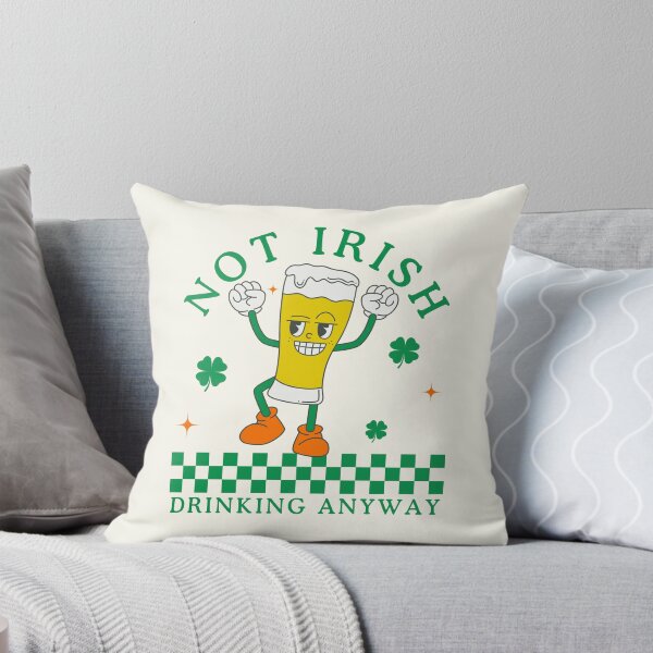Item preview, Not Irish drinking anyway designed and sold by Peerless-Prime.