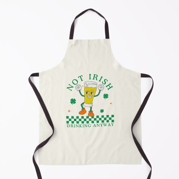 Item preview, Not Irish drinking anyway designed and sold by Peerless-Prime.