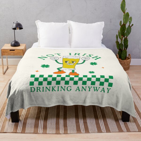 Item preview, Not Irish drinking anyway designed and sold by Peerless-Prime.