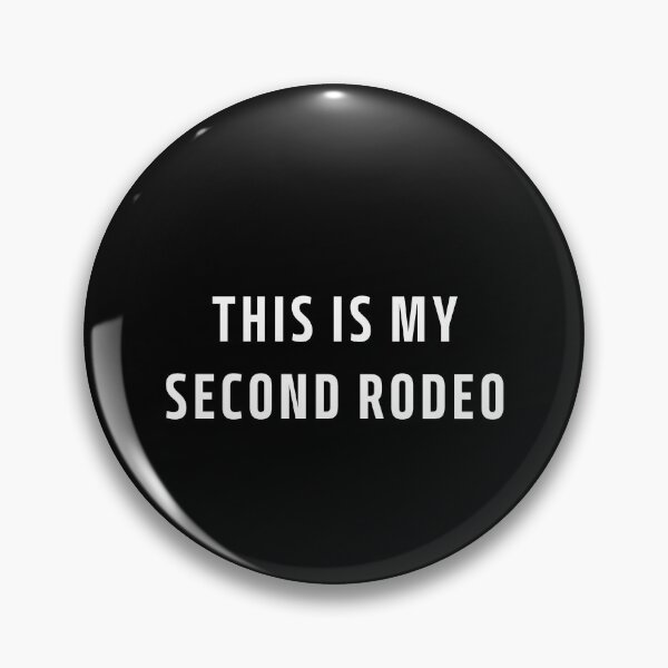 Item preview, This Is My Second Rodeo Funny Sarcastic Western designed and sold by VibeTwist.