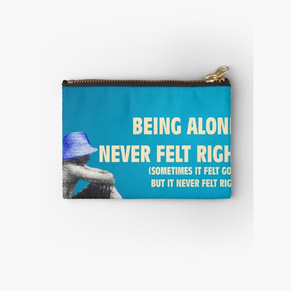 Item preview, Being Alone Never Felt Right (Sometimes It Felt Good, But Never Felt Right) designed and sold by Creationsbyjodo.