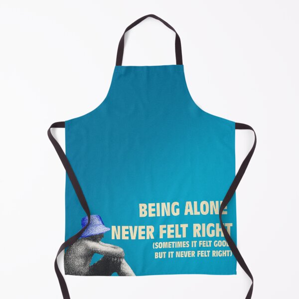 Item preview, Being Alone Never Felt Right (Sometimes It Felt Good, But Never Felt Right) designed and sold by Creationsbyjodo.