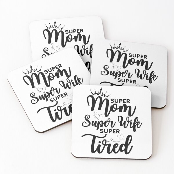 Item preview, Super Mom Super Wife Super Tired designed and sold by Designx99Shirt.