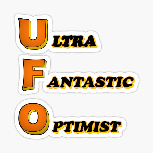 Item preview, UFO ultra fantastic optimist version 3 designed and sold by natalik2024.