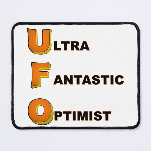 Item preview, UFO ultra fantastic optimist designed and sold by natalik2024.