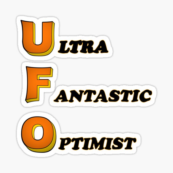 Item preview, UFO ultra fantastic optimist version 2 designed and sold by natalik2024.