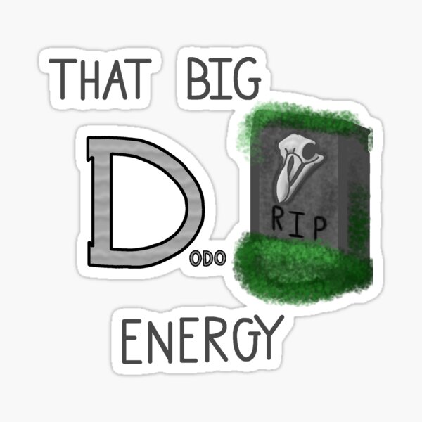 Aperçu de l'œuvre Cette grosse énergie D-odo, partie 2 créée et vendue par WhispersImaging.