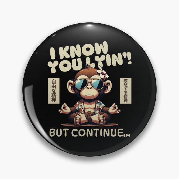 Item preview, Continue lyin' designed and sold by Peerless-Prime.