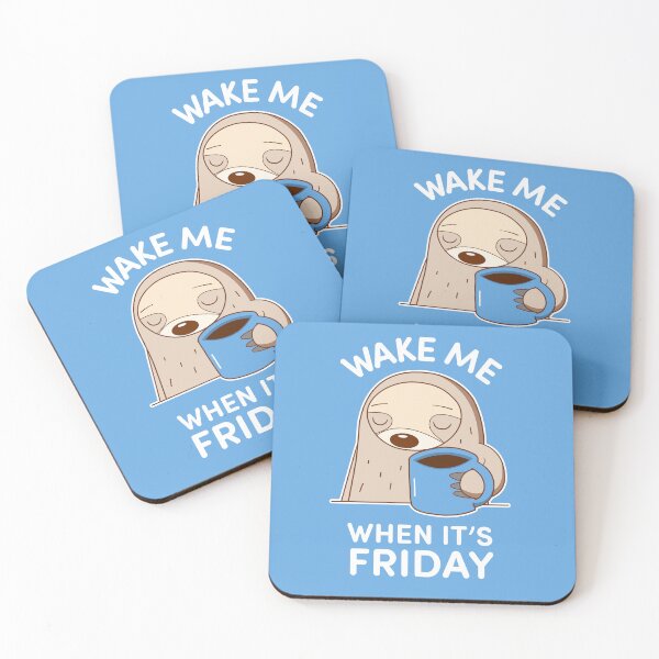 Item preview, Wake Me When It’s Friday – Sleepy Sloth & Coffee designed and sold by NiceHatHarry.