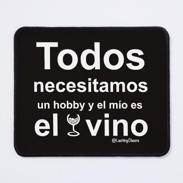 Item preview, Todos necesitamos un hobby y el mío es el VINO designed and sold by Lasting Cheers .