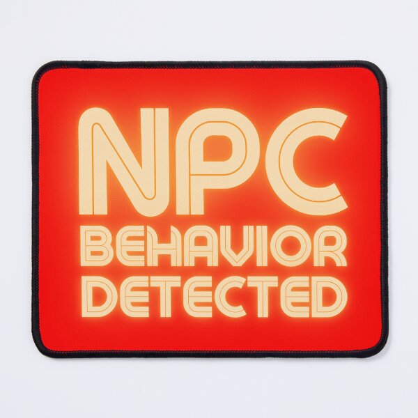 Item preview, NPC Vibes - NPC Behavior detected designed and sold by nature. electrified..