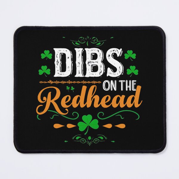 Item preview, Dibs On The Redhead designed and sold by FreshArtFusion.