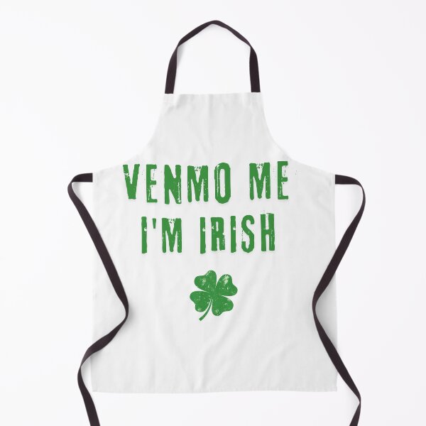 Item preview, Send Me Venmo, I'm Irish and Thirsty for Celebration designed and sold by ItsOkKoy.