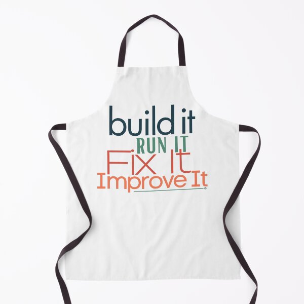 Item preview, build it, Run It, Fix It, Improve It designed and sold by IFIOgirl.