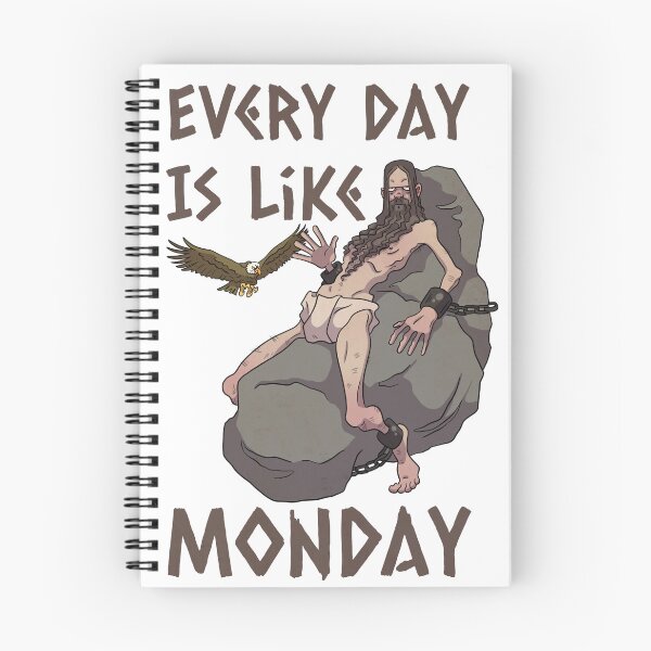 Item preview, Every day is like Monday designed and sold by Matt Harrison Draws.