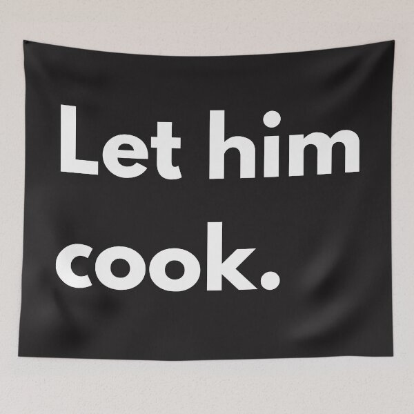 Item preview, Let him cook. designed and sold by WorldAniPicture.