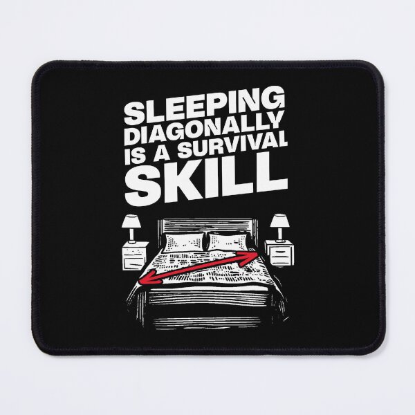 Item preview, Sleeping Diagonally is a Survival Skill - Tall People Problems designed and sold by AnAzArt.